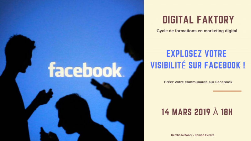 Digital Faktory- Explosez votre visibilité sur Facebook