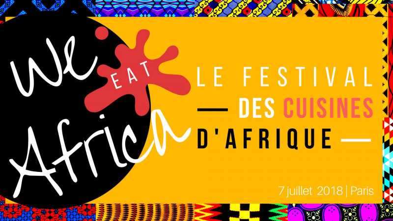 We Eat Africa - Le Festival des cuisines d'Afrique